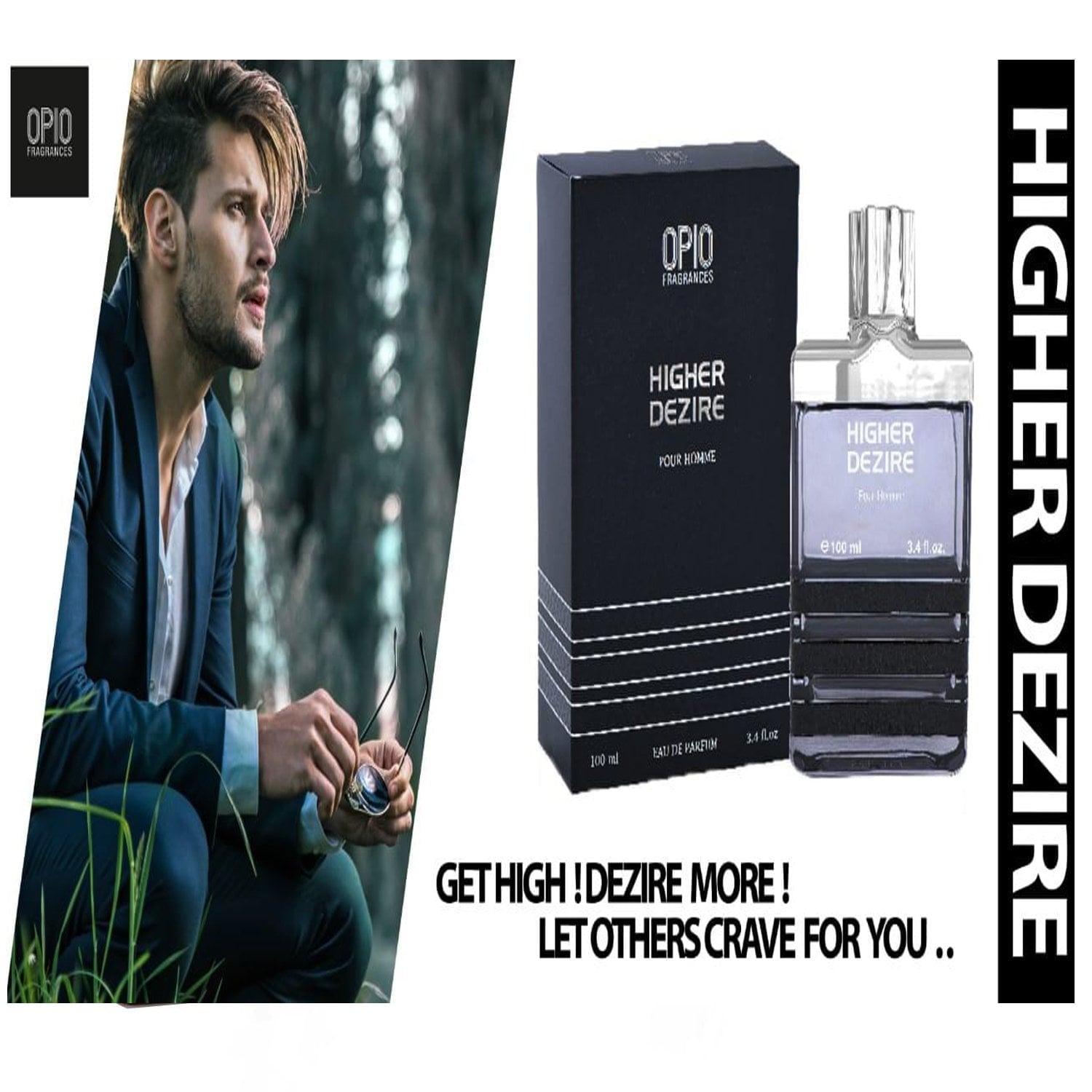 Opio HIGHER DEZIRE Perfume For Men - 100 ml